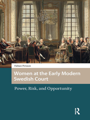 cover image of Women at the Early Modern Swedish Court